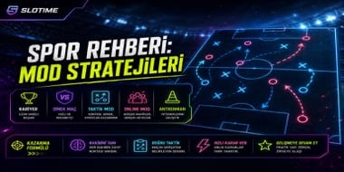 Slotime spor modları rehberi - Rekabetçi spor ipuçları